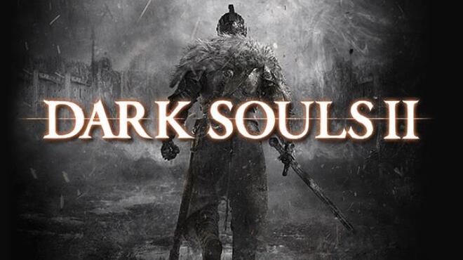             Download Dark Souls II for PC